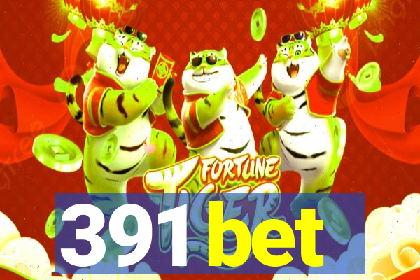 391 bet